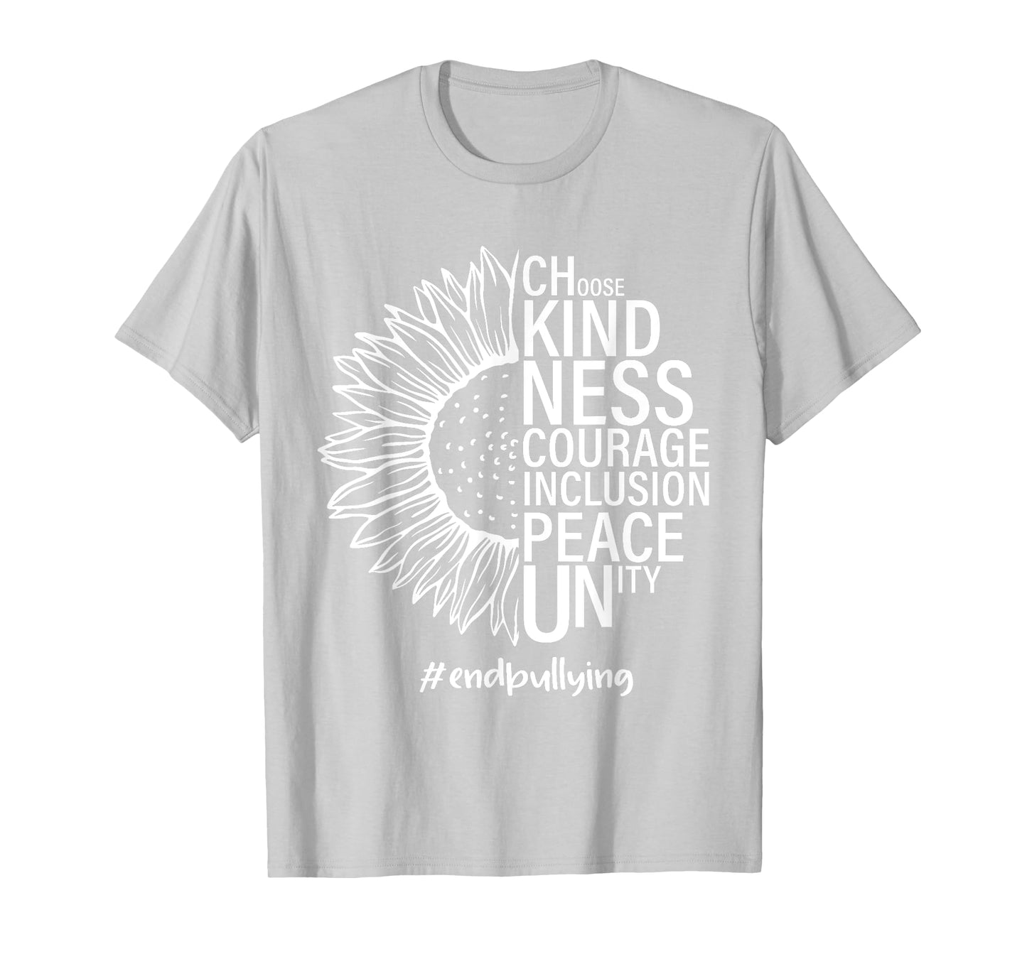 Half Sunflower Choose Kindness Courage Inclusion Peace Unity T-Shirt