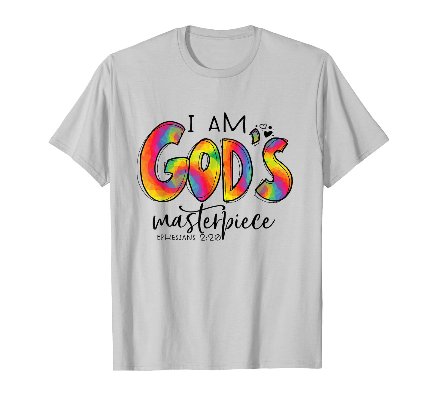 I’m God's Masterpiece Ephesians 2:20 Bible Verse Christian T-Shirt
