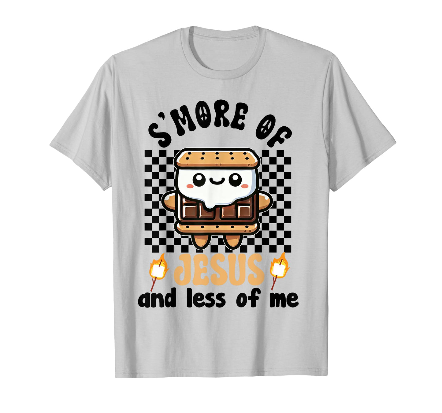 S'more of Jesus and Less of Me Funny Christian T-Shirt