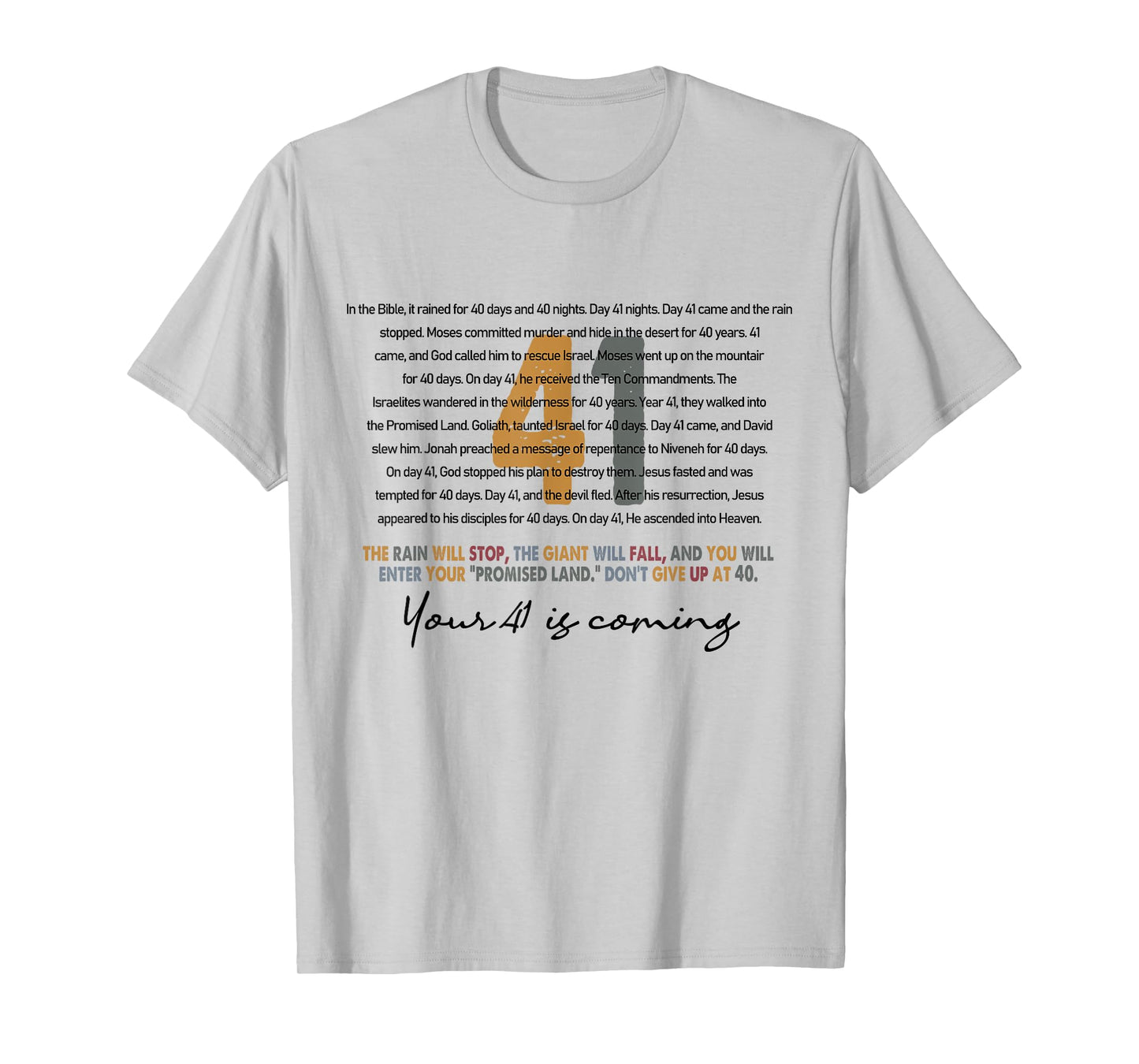Your 41 Is Coming God Faith Christian T-Shirt