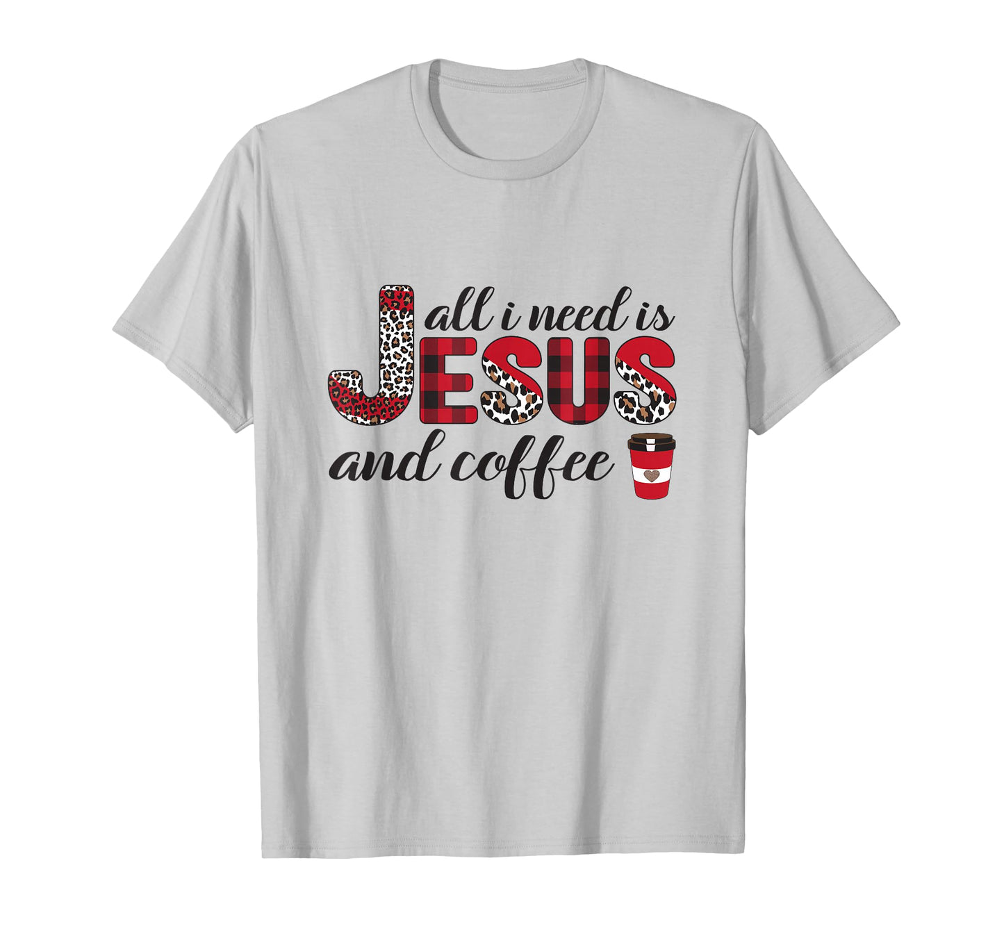 All I Need is Jesus and Coffee Plaid Leopard Print Christian T-Shirt