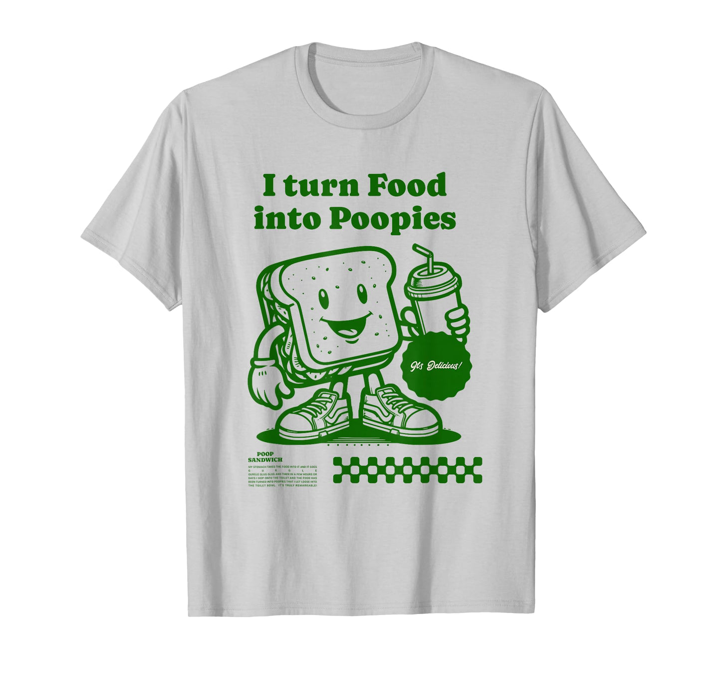 I Turn Food into Poopies Retro Funny Poop Adult Humor Meme T-Shirt