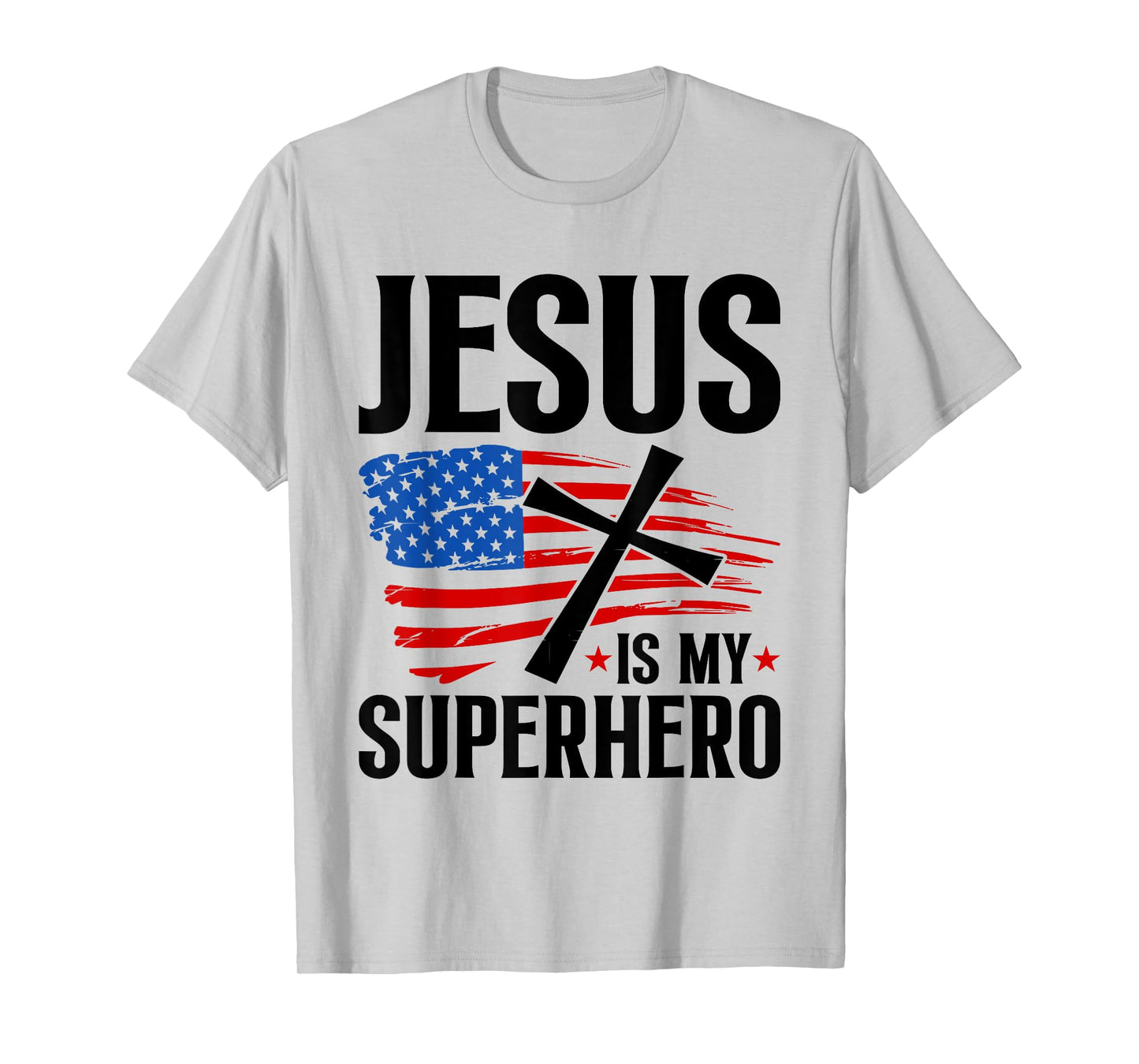 Jesus is My Superhero - Christian Religious T-Shirt
