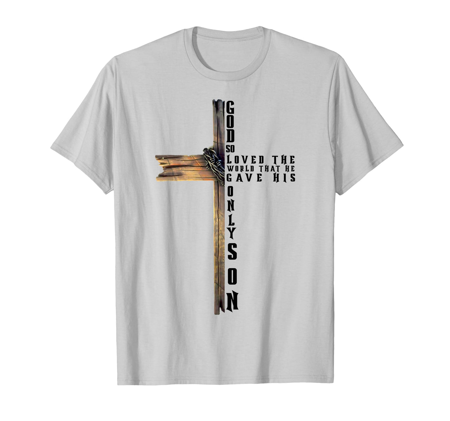 For God So Loved The World Christian John 3 16 Bible Verse T-Shirt