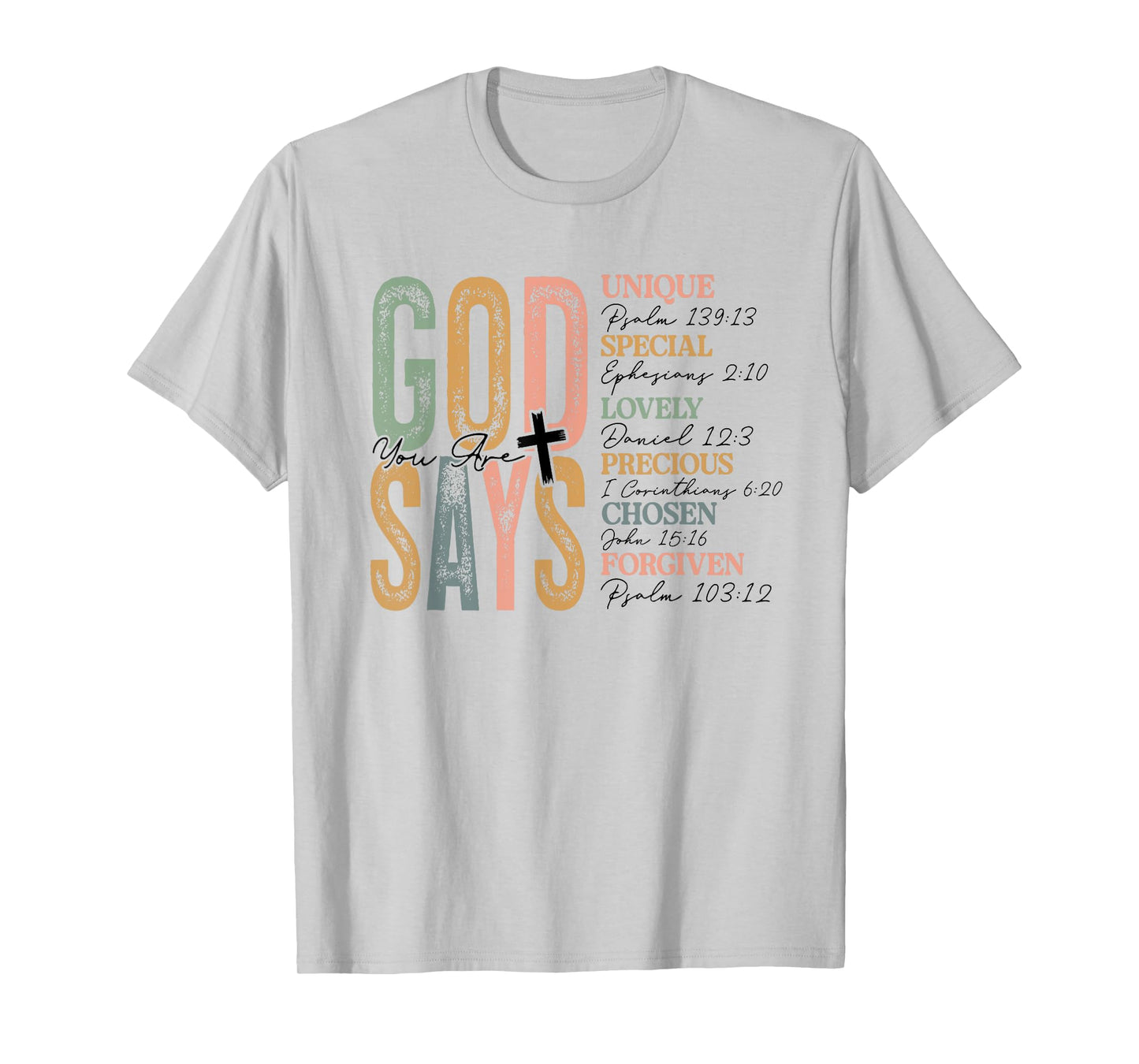 Quote That Says God Says You Are Women Christian Religious T-Shirt