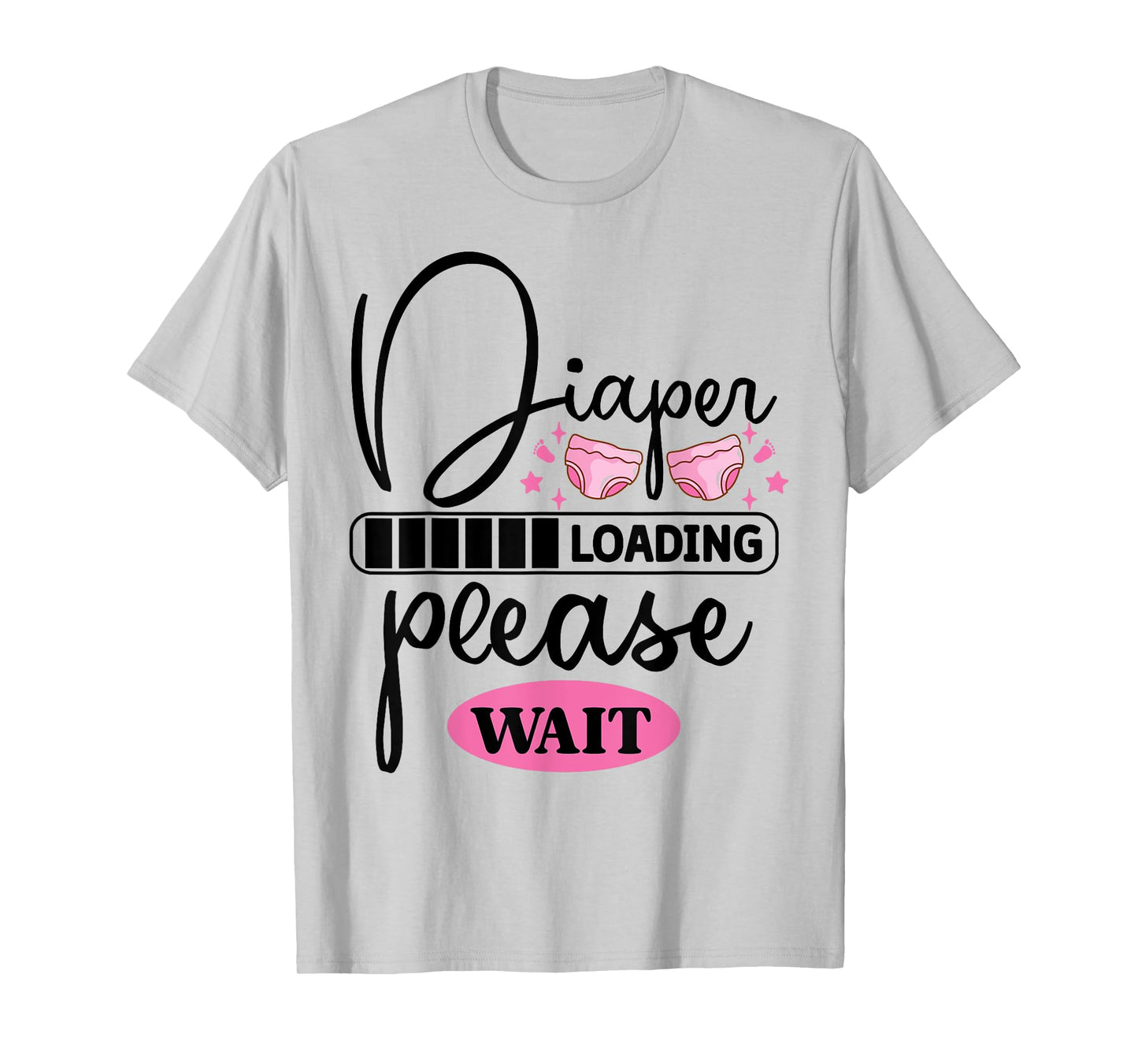 Funny Diaper Loading Please Wait T-Shirt