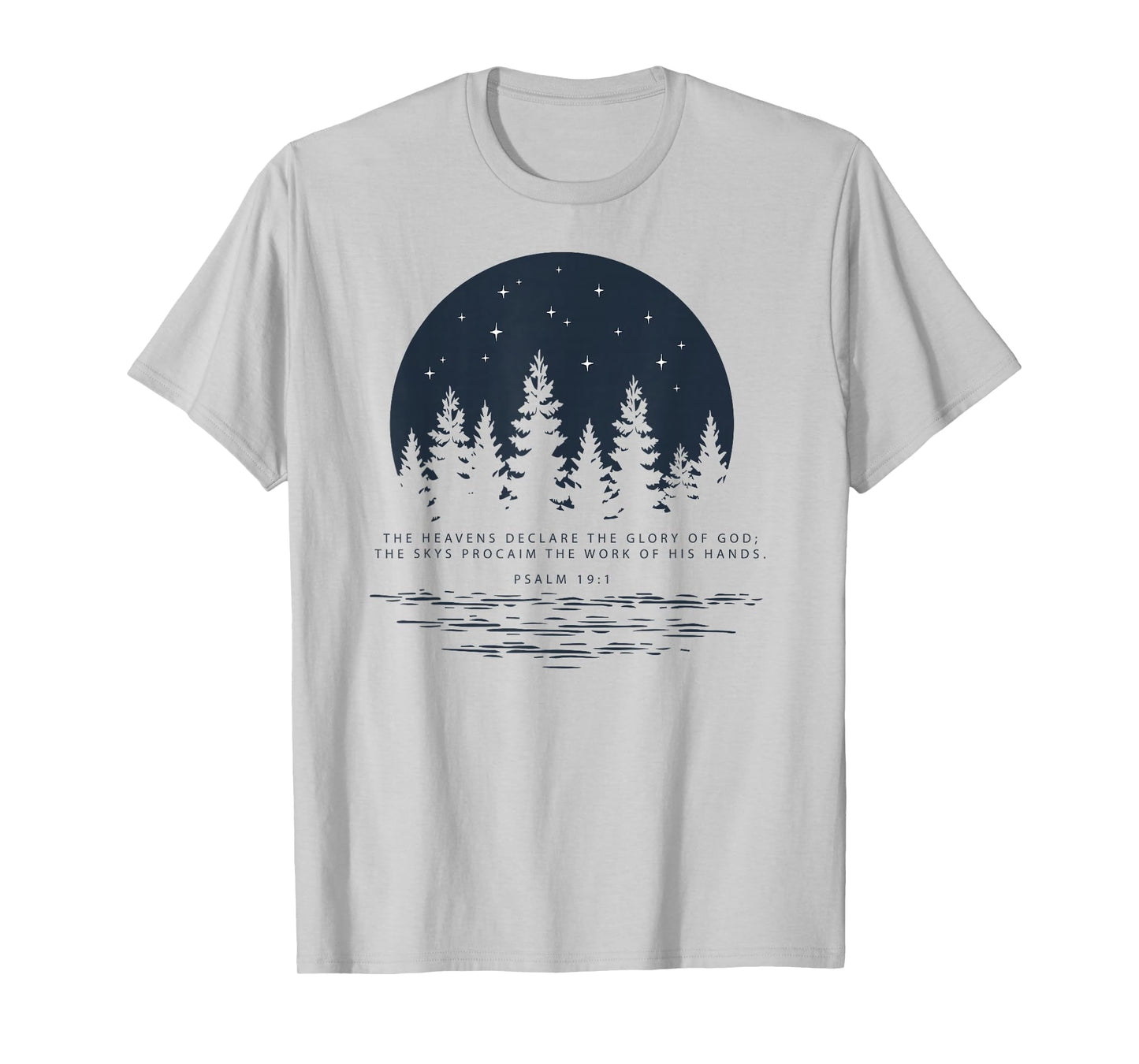 Christian Bible Scripture Psalm 19:1 Glory of God Tshirt T-Shirt