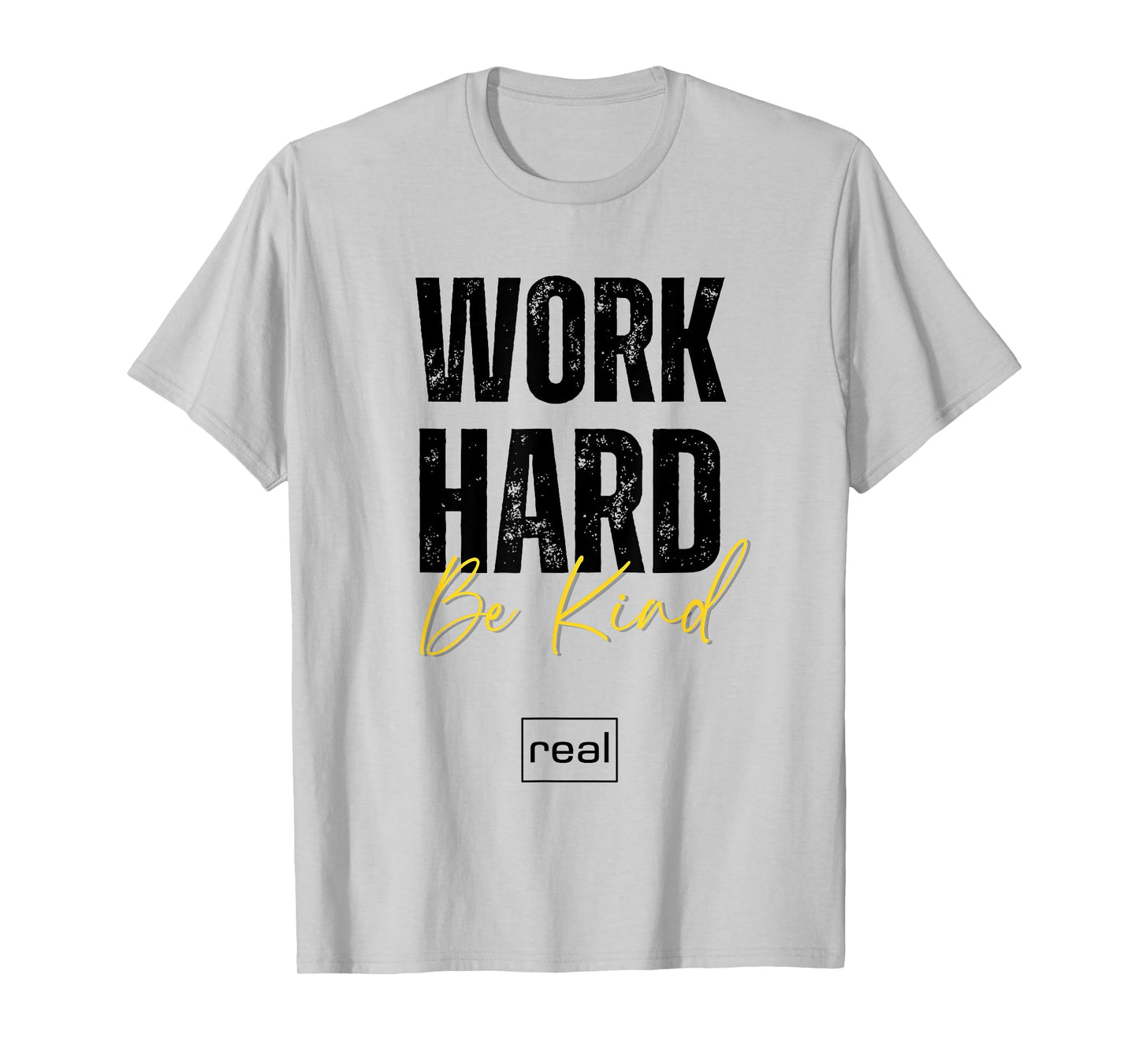 Real Broker "Work Hard Be Kind" Core Value Logo Women Men T-Shirt