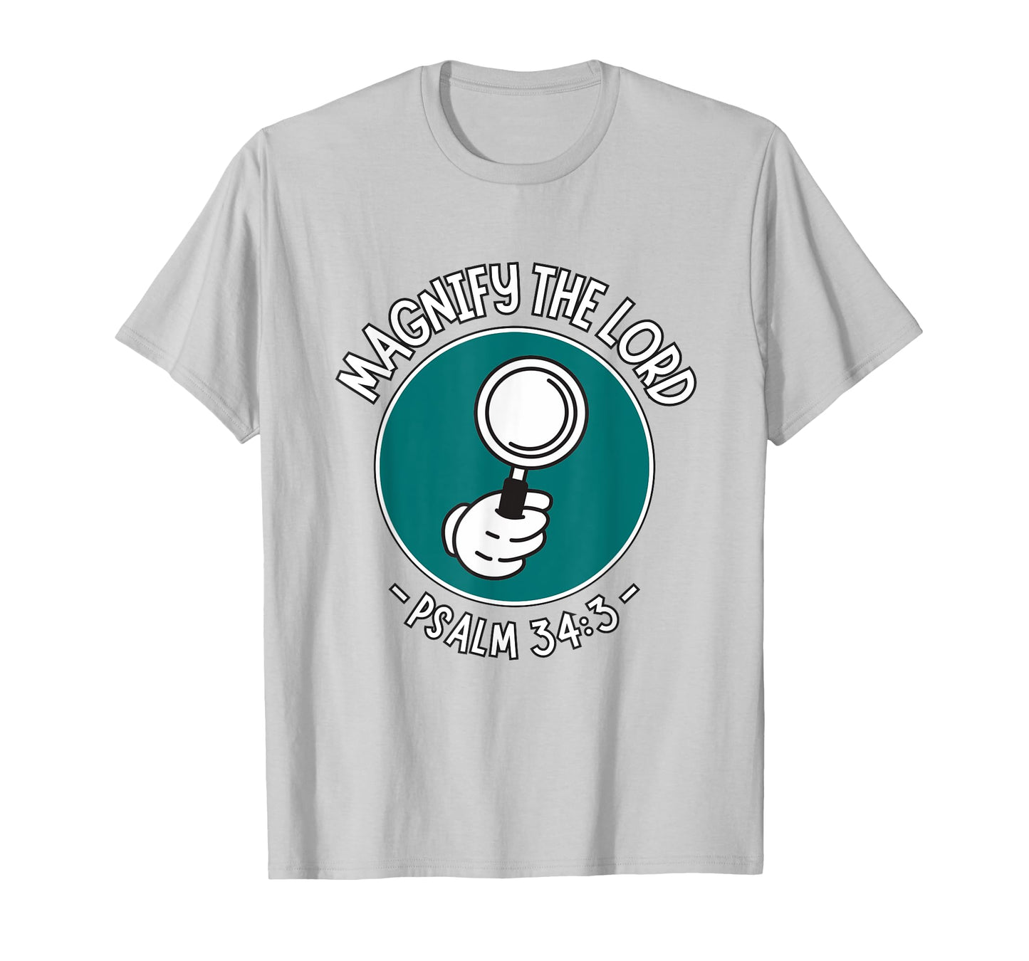 Magnify The Lord Psalm 34:3 Magnifying Glass T-Shirt