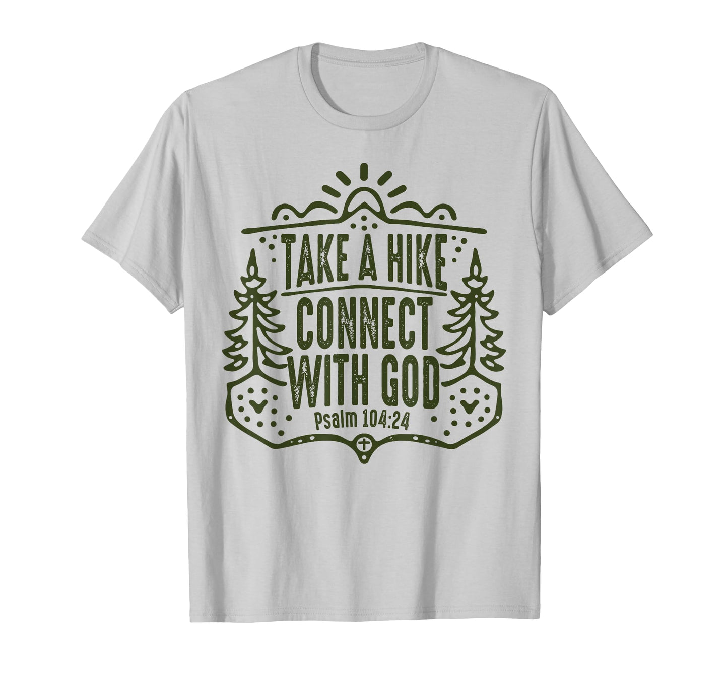 Take A Hike Connect With God T-Shirt