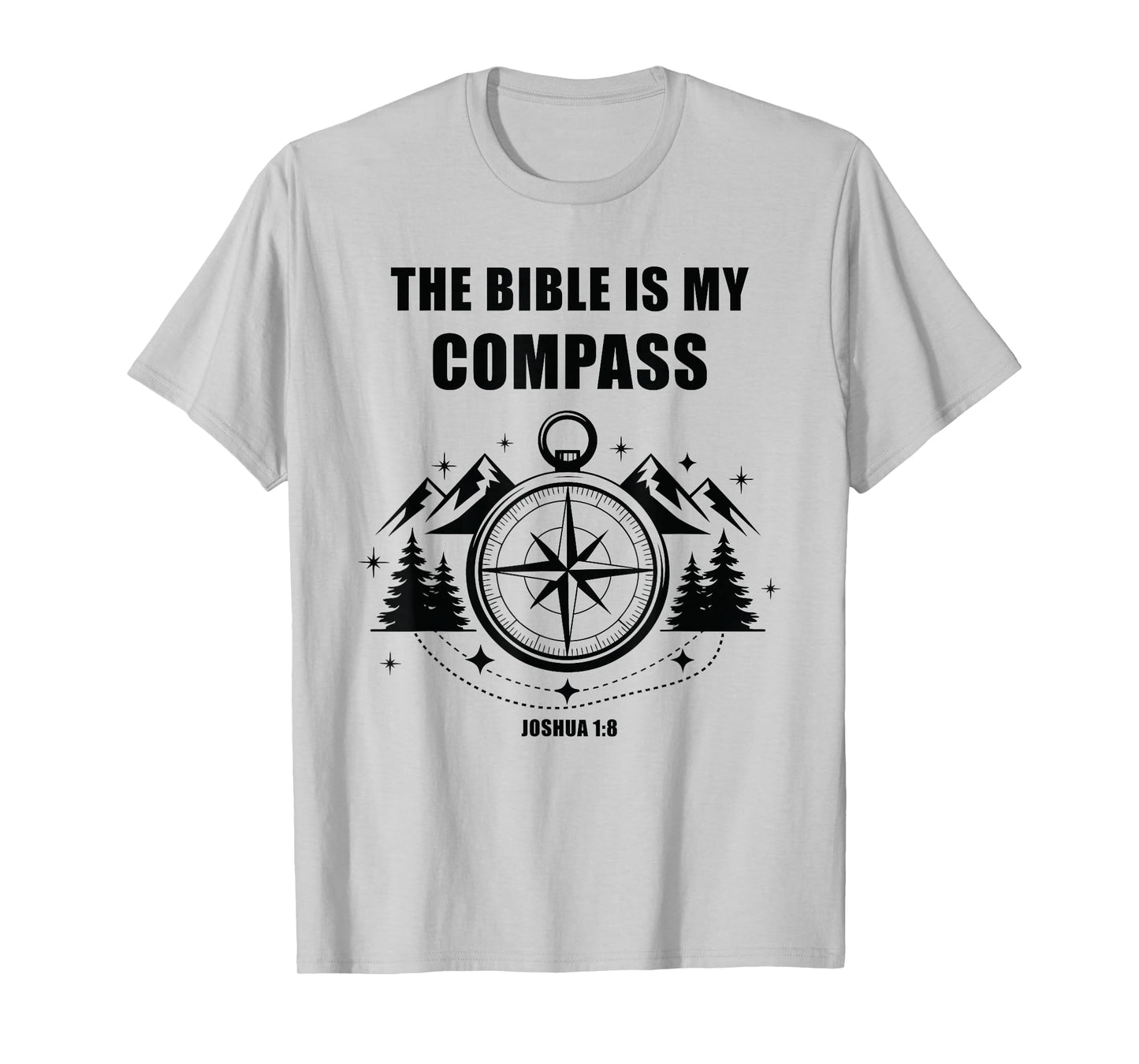 The Bible is My Compass – Joshua 1:8 Christian Faith Camping T-Shirt