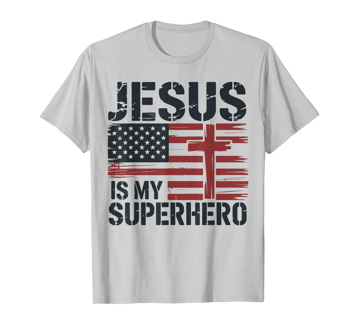 Jesus My Superhero American Flag Christian Patriotic Cross T-Shirt