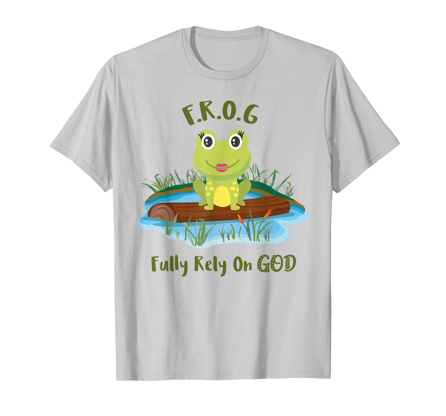 Fully Rely On God acronym F.R.O.G Cute Girl Frog Log T-Shirt T-Shirt