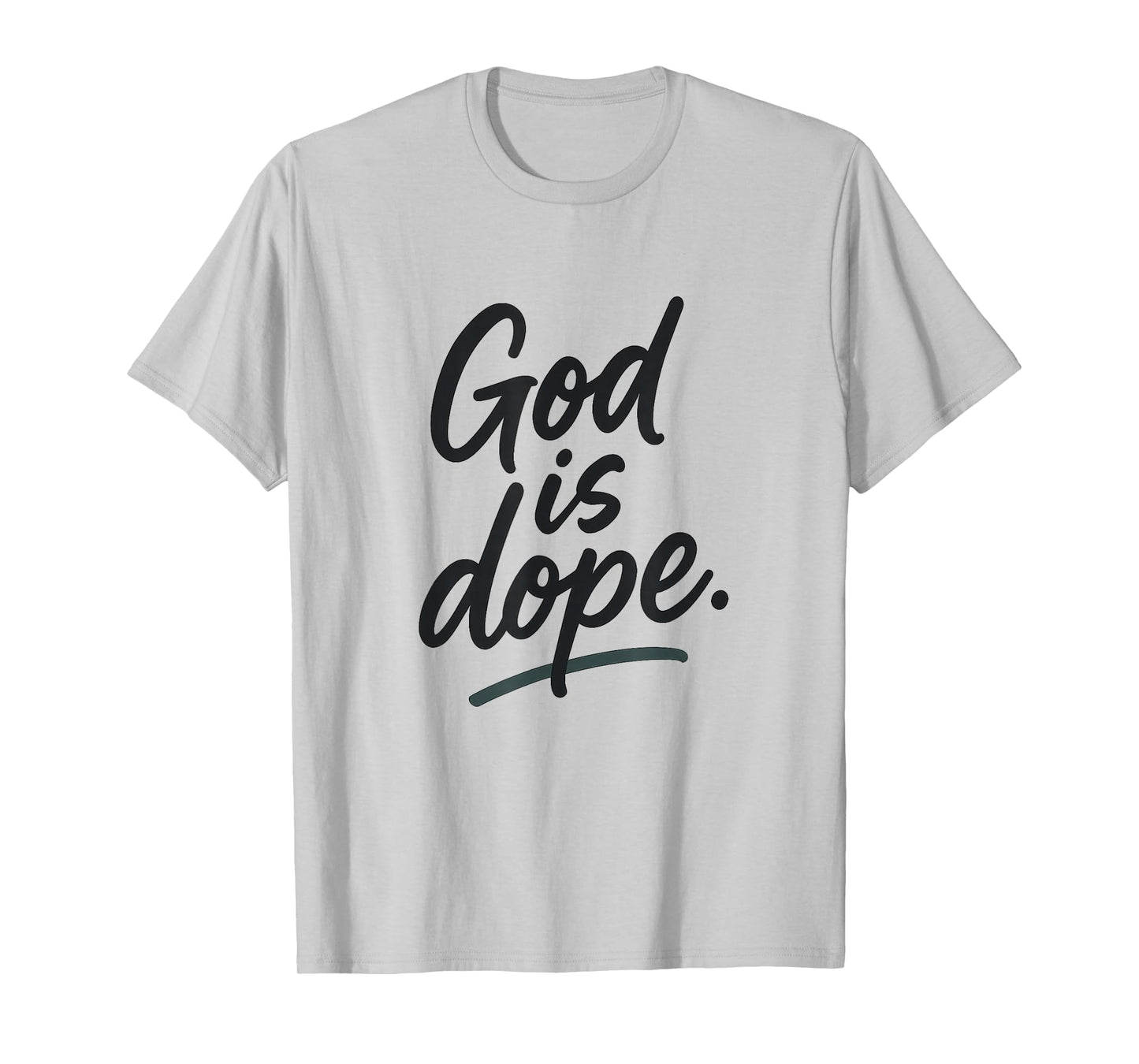 God is Dope - Modern Streetwear T-Shirt