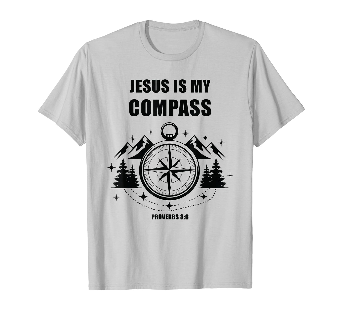 Jesus is My Compass – Proverbs 3:6 Christian Faith Camping T-Shirt
