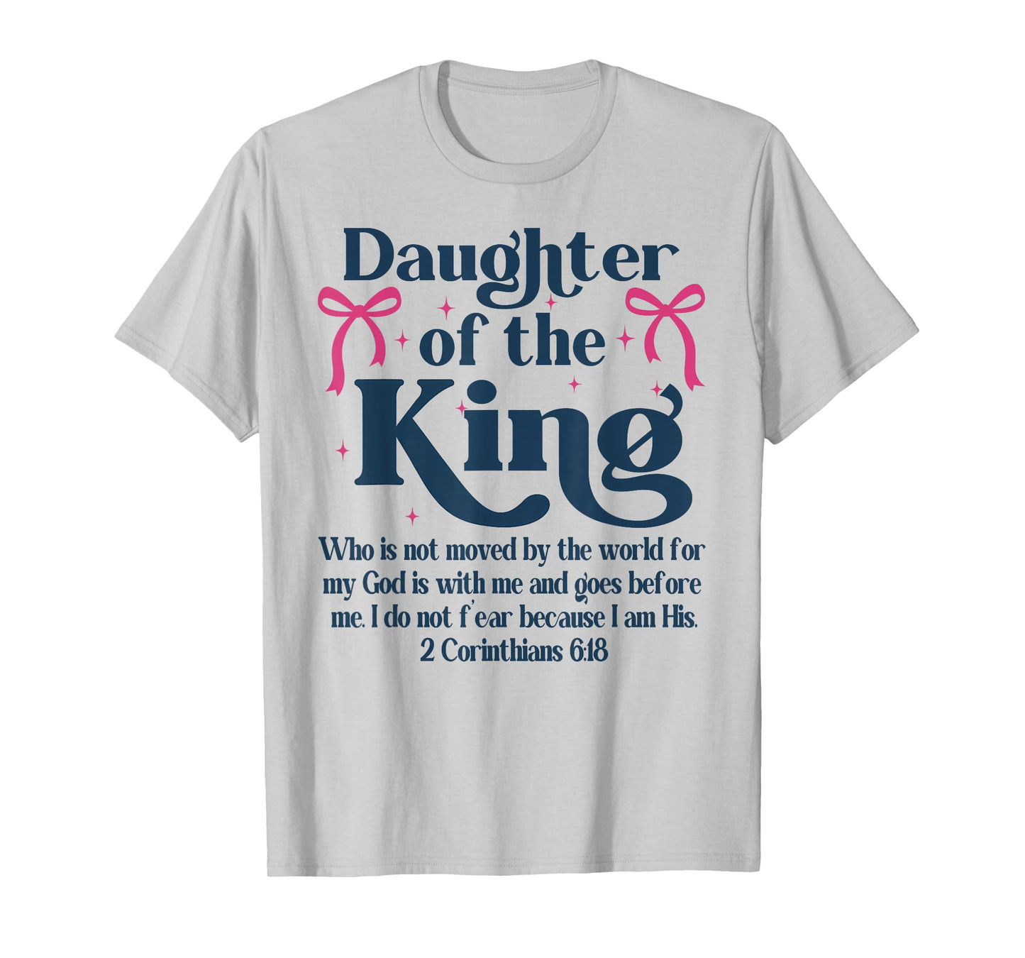 Christian Tees, Child of God, Daughter Of The King T-Shirt