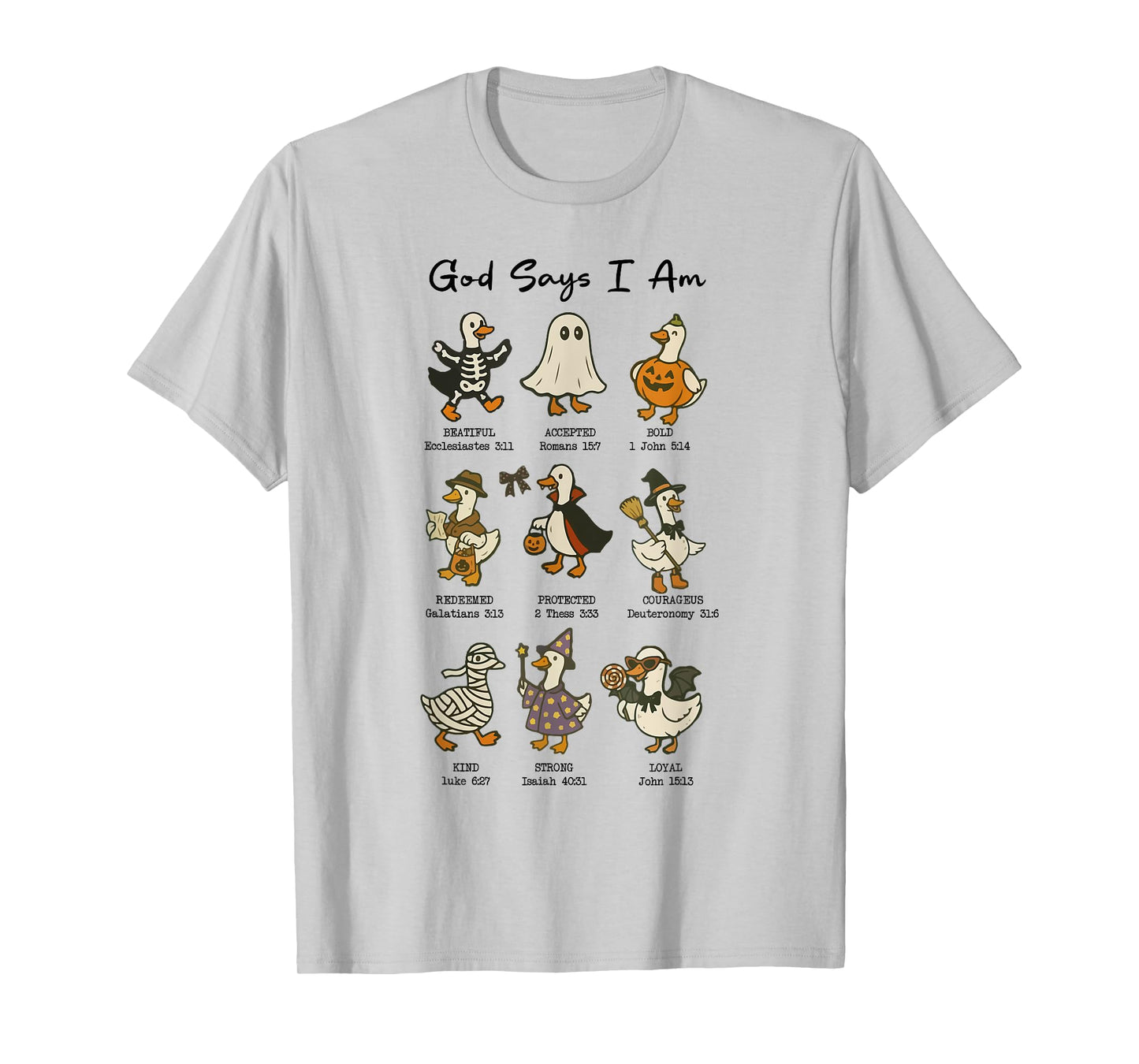 God Says I Am Cute Ghost Goose Halloween Christian Bible T-Shirt