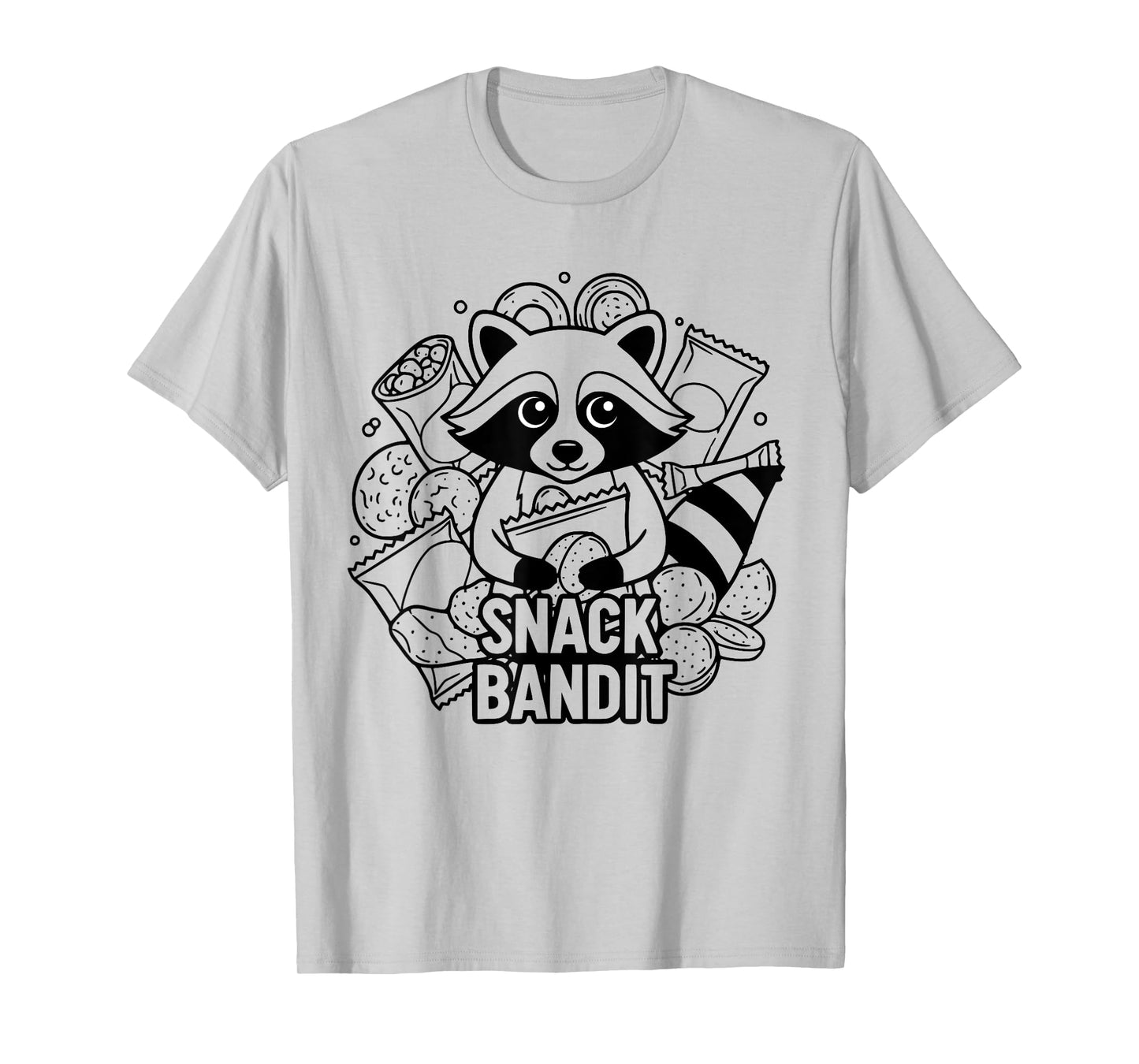 Funny Raccoon Snack Food Bandit Quote T-Shirt