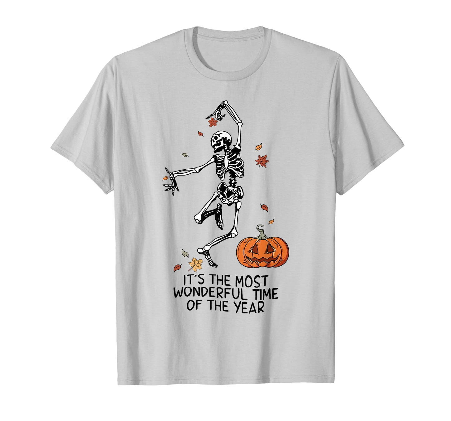 It's The Most Wonderful Time Of The Year Skeleton Halloween T-Shirt