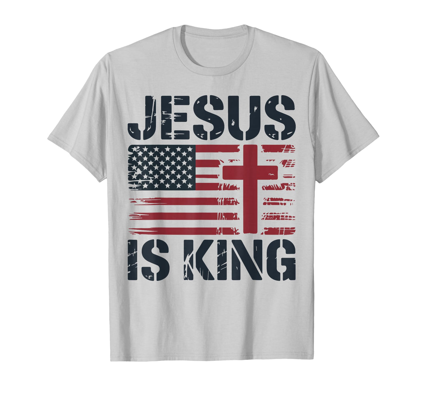 Mens Jesus is King American Flag Christian Patriotic Cross T-Shirt