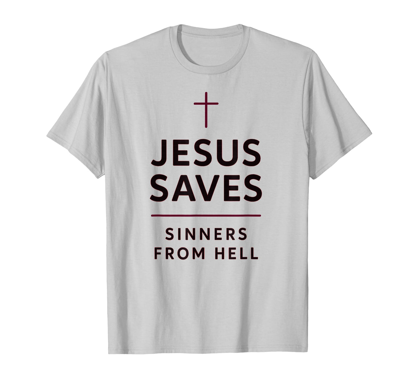 Jesus Saves Sinners from Hell Evangelistic Gospel Street T-Shirt