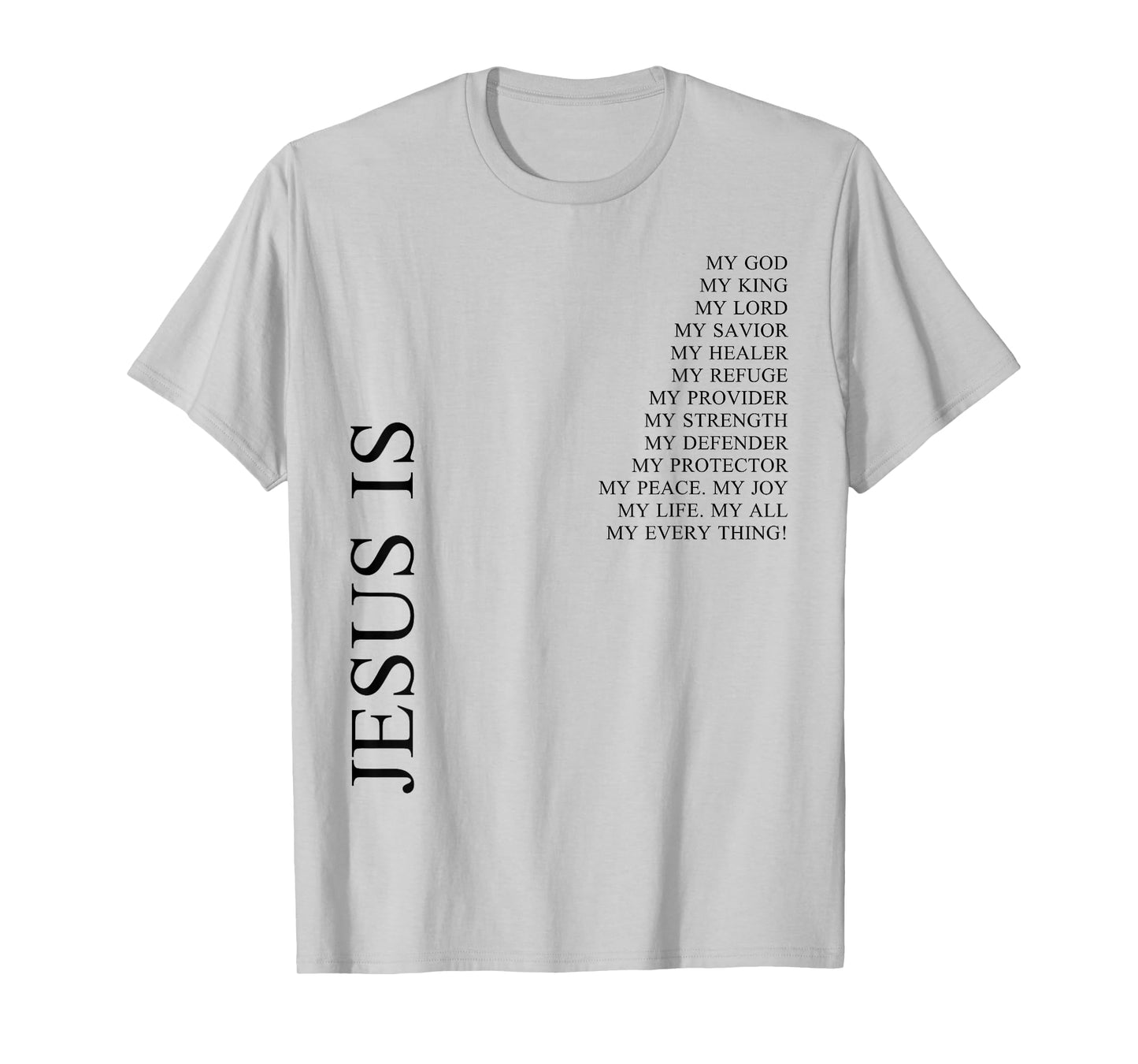 Jesus is My Everything Minimal Christian Faith T-Shirt