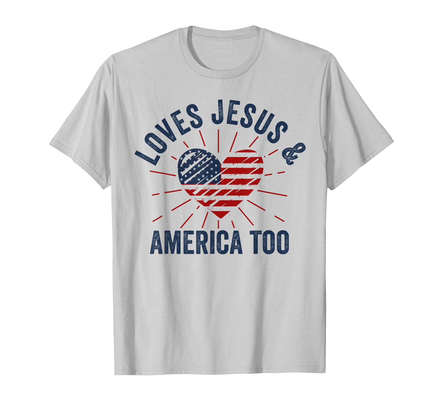 Loves Jesus and America Too God Christian 4th of July Women Kids Men T-Shirt
