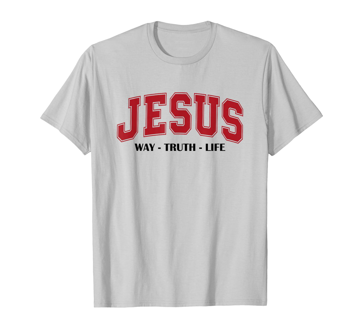 Jesus The Way The Truth T-Shirt