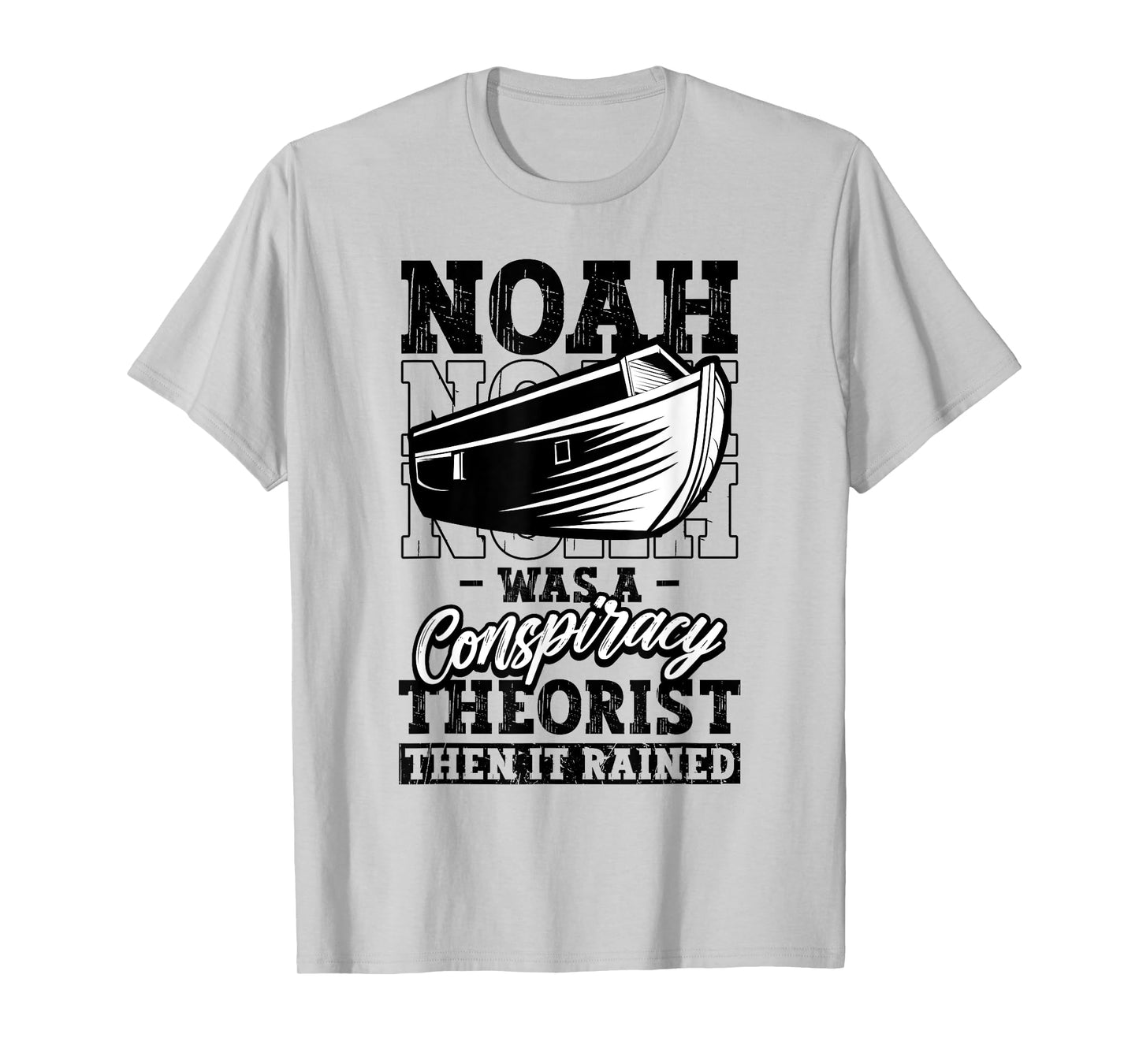 Christian Noah Conspiracy Theorist It Rained Funny Religious T-Shirt