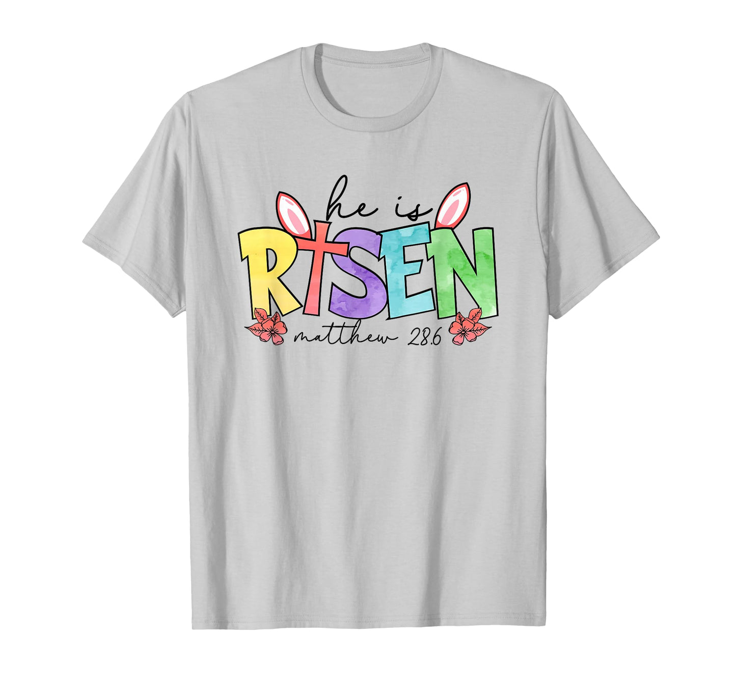 He is Risen Matthew 28 6 - Christian Easter Faith T-Shirt