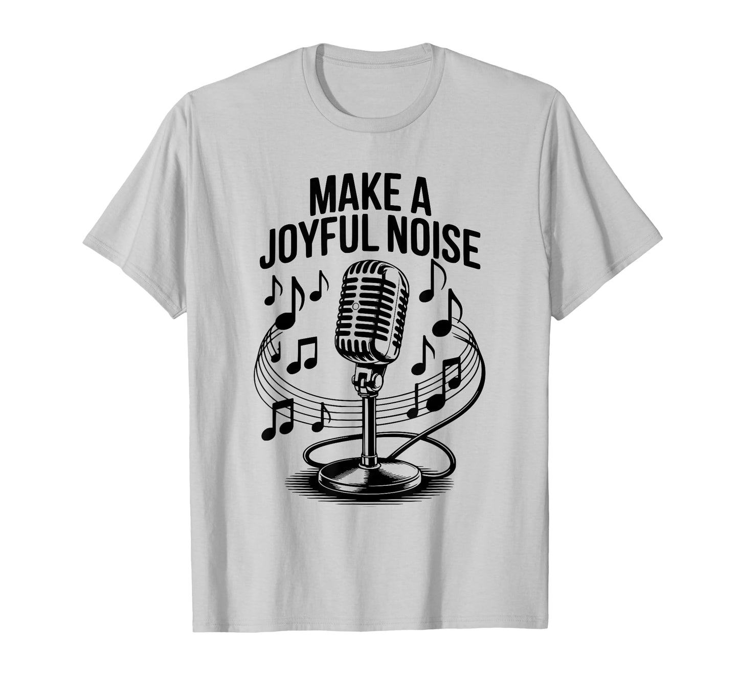 Make a Joyful Noise Christian Music Worship T-Shirt