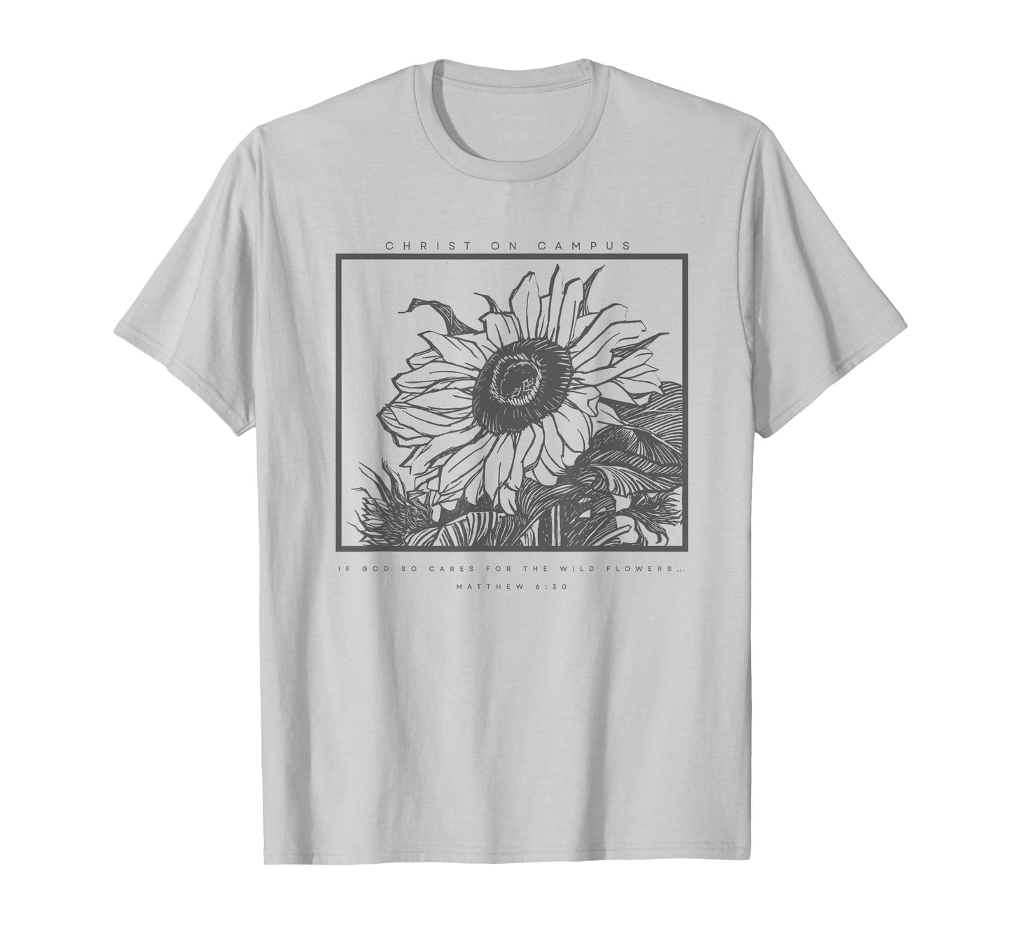 If He So Cares for the Wildflowers T-Shirt