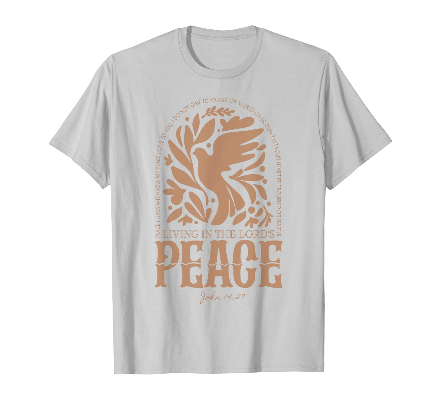 Living In The Lords Peace John 14 27 T-Shirt