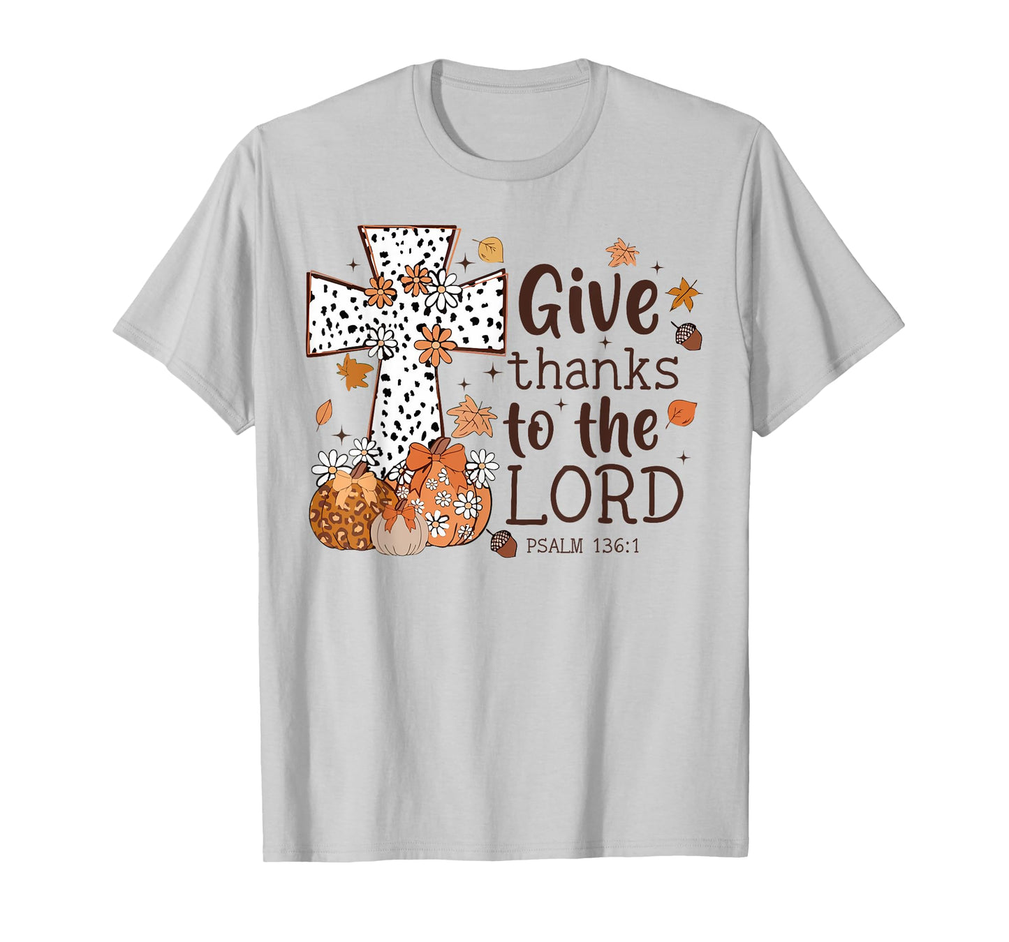 Give Thanks To The Lord Fall Cross Christian Thanksgiving T-Shirt
