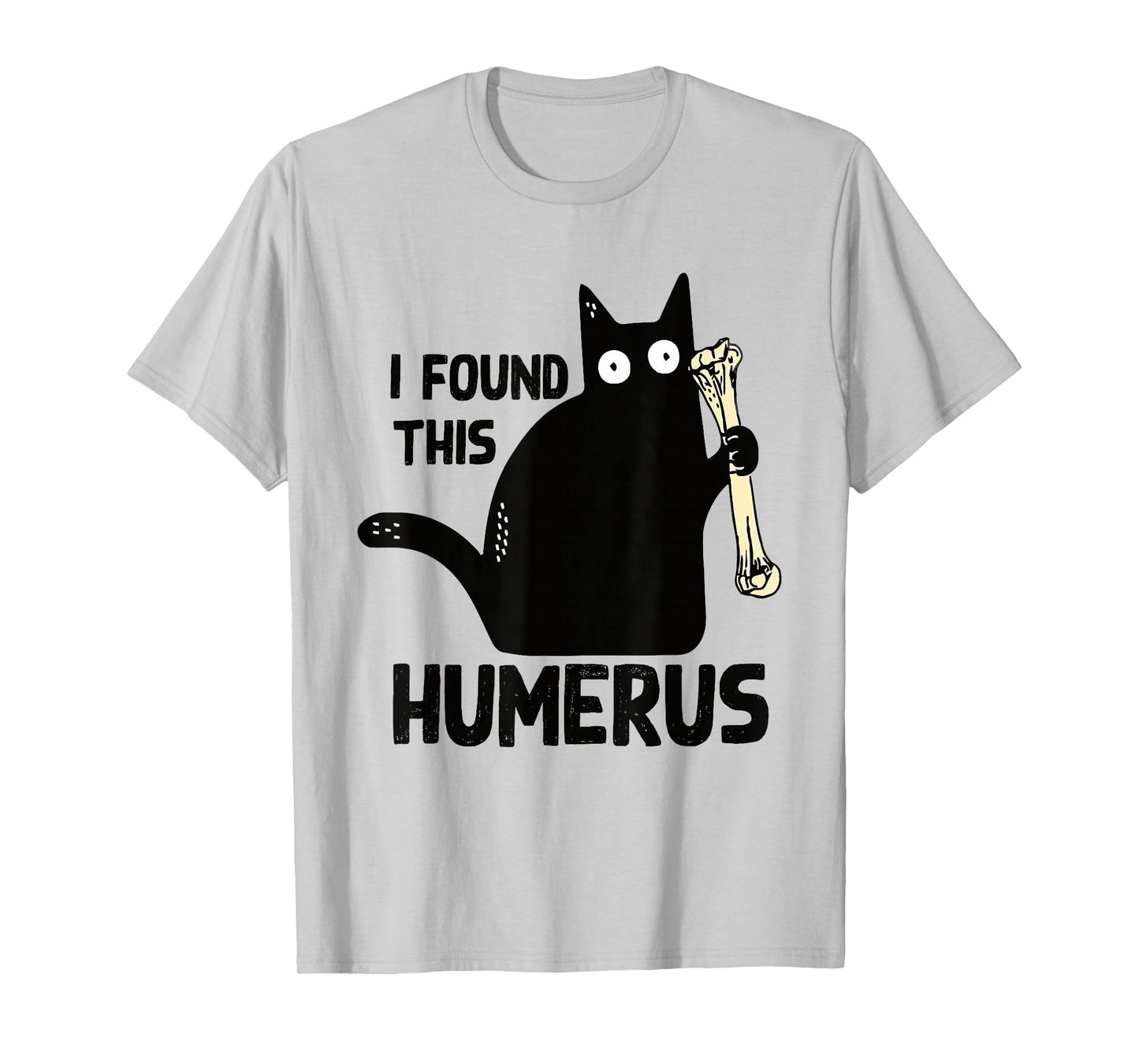 I Found This Humerus Halloween Cat Black Humorous Medical T-Shirt