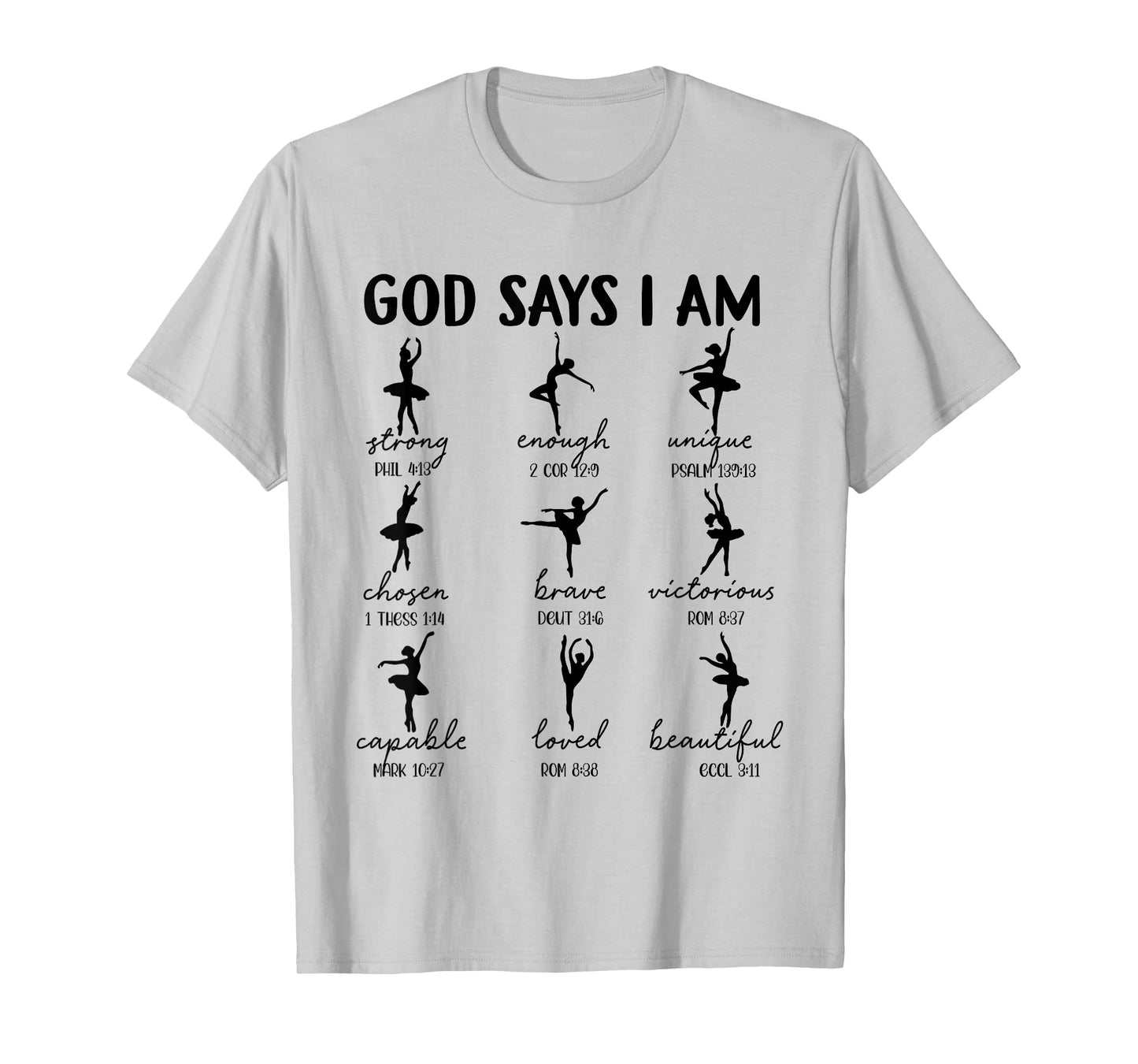 God Says I Am Ballet Dancer Christian Religious Bible Verse T-Shirt