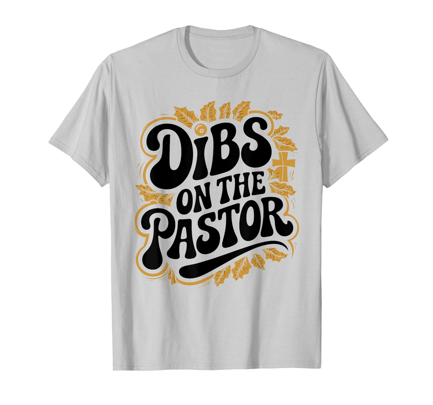 Dibs On The Pastor Floral Wife Christian Scripture Bible T-Shirt