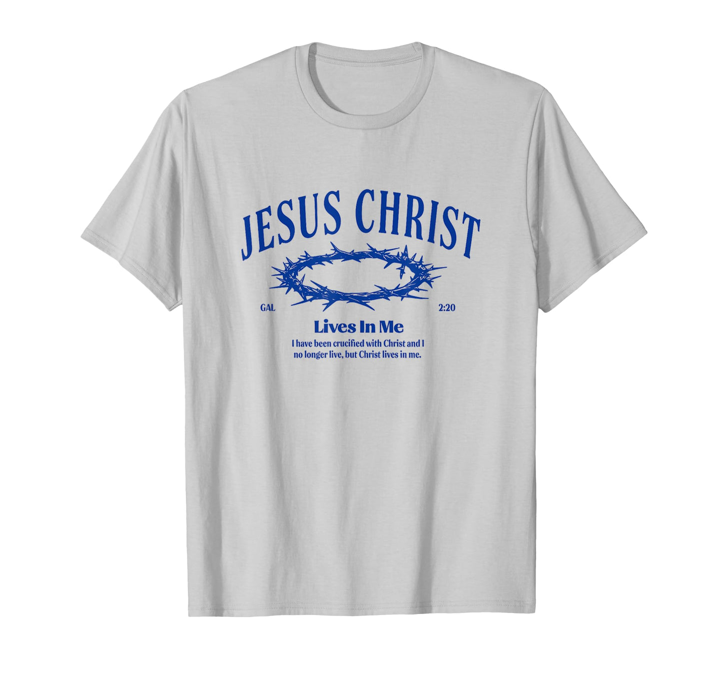 Jesus Christ Lives in Me Crown of Thorn Bible Faith T-Shirt