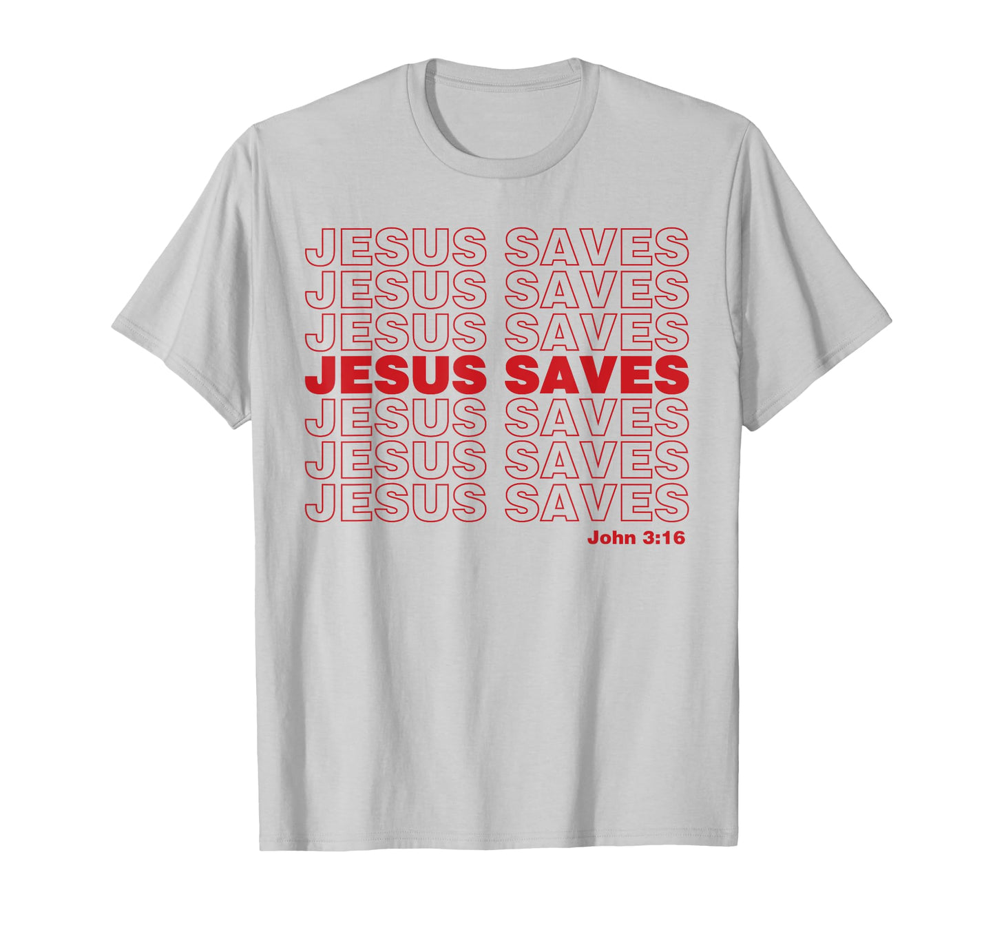 Christian Shirt Faith Gifts - Jesus Saves John 3:16 T-Shirt
