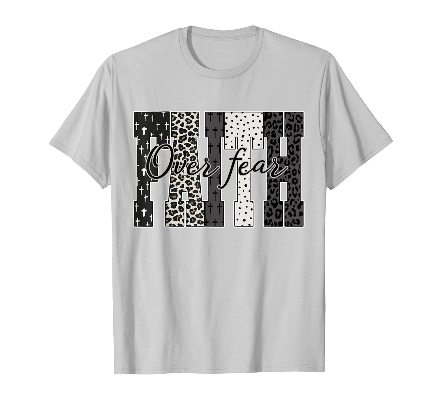 Faith Over Fear Leopard Bible Jesus Christian Bible Verse T-Shirt