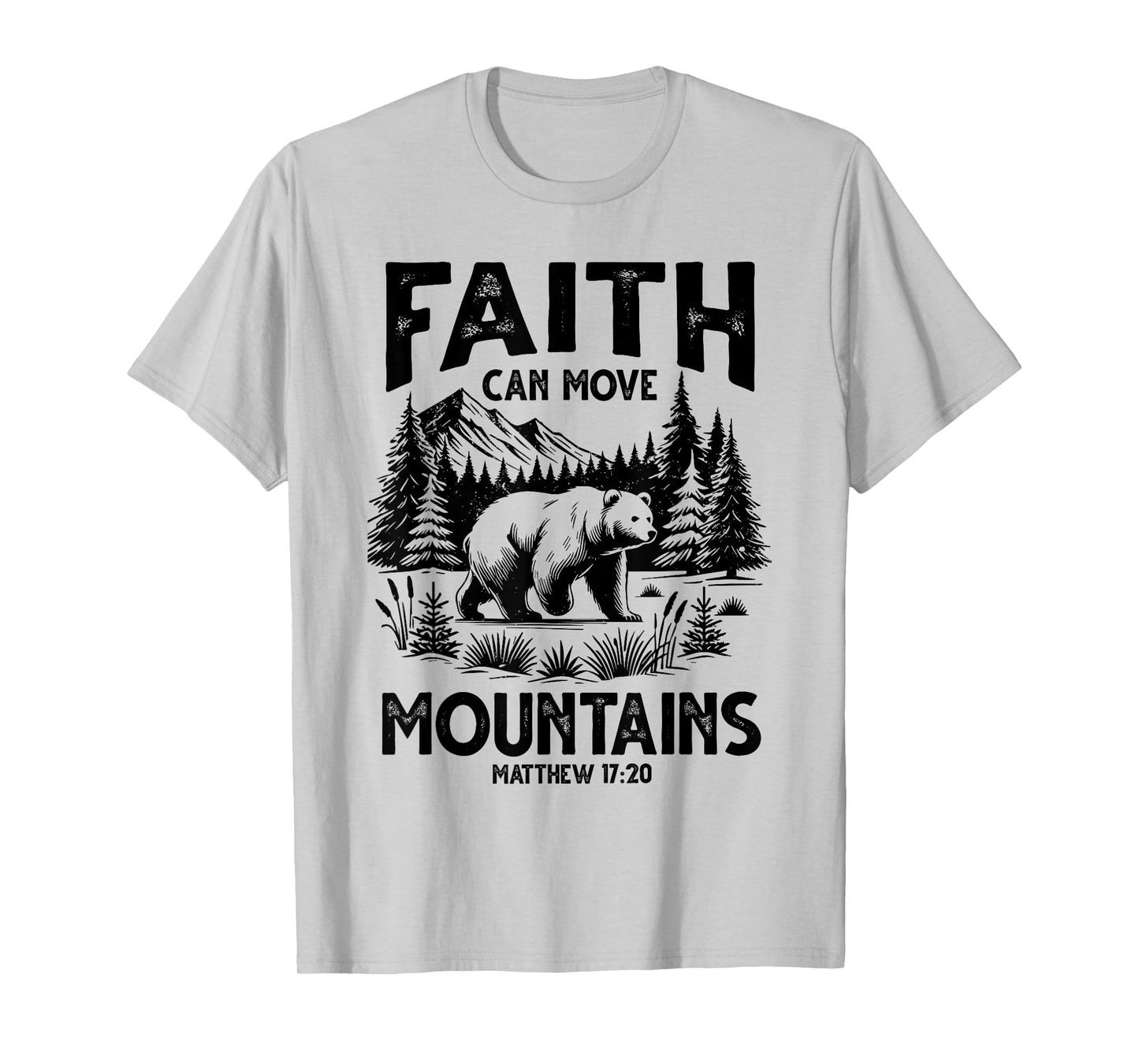 Faith Can Move Mountains God Jesus Christian Men Women T-Shirt