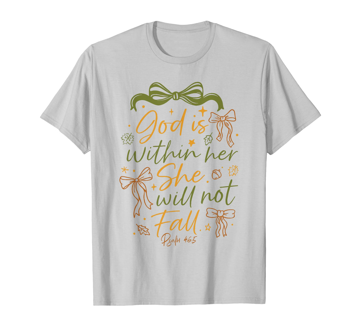 God is Within Her She Will Not Fall Bible Verse Christian T-Shirt