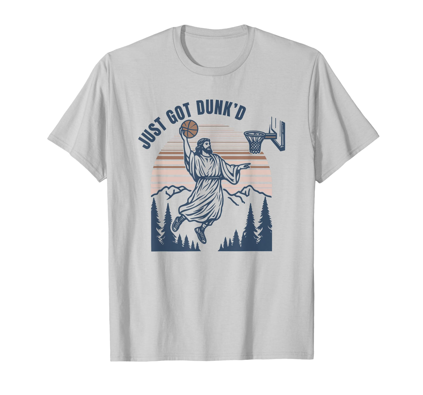 Just Got Dunked, Funny Jesus Basketball T-Shirt
