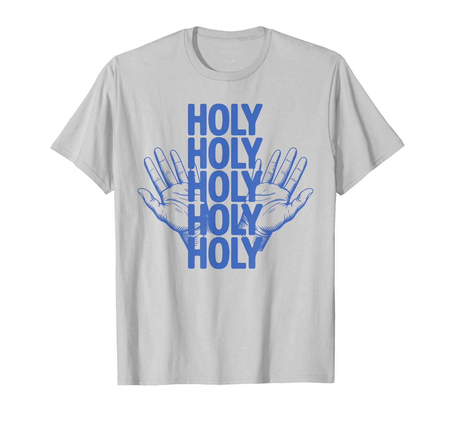 Holy Holy Holy Worship Design Christian Praise Bible Verse T-Shirt