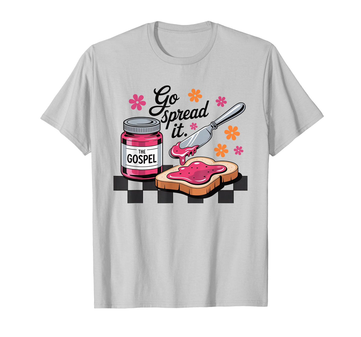Go Spread The Gospel Funny Christian Jam and Bread Faith T-Shirt