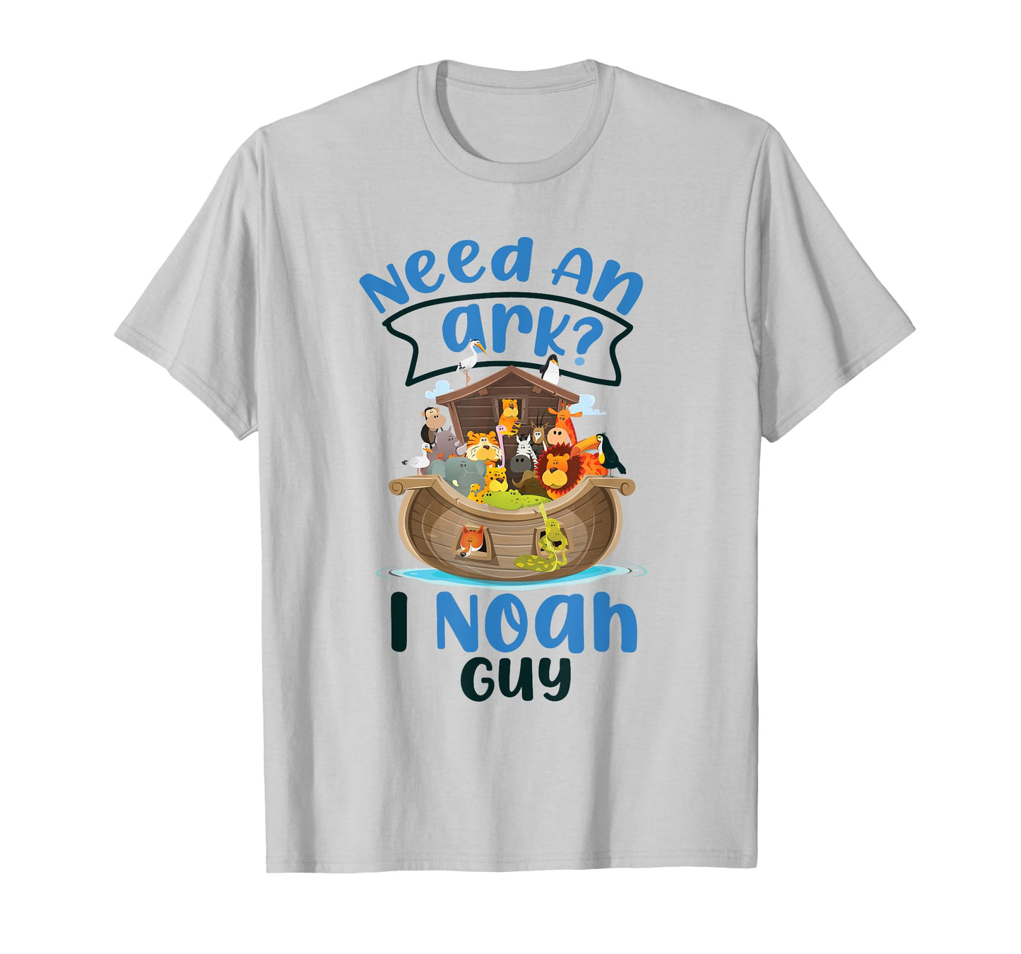 Christian Bible Verse Need An Ark? I Noah Guy T-Shirt