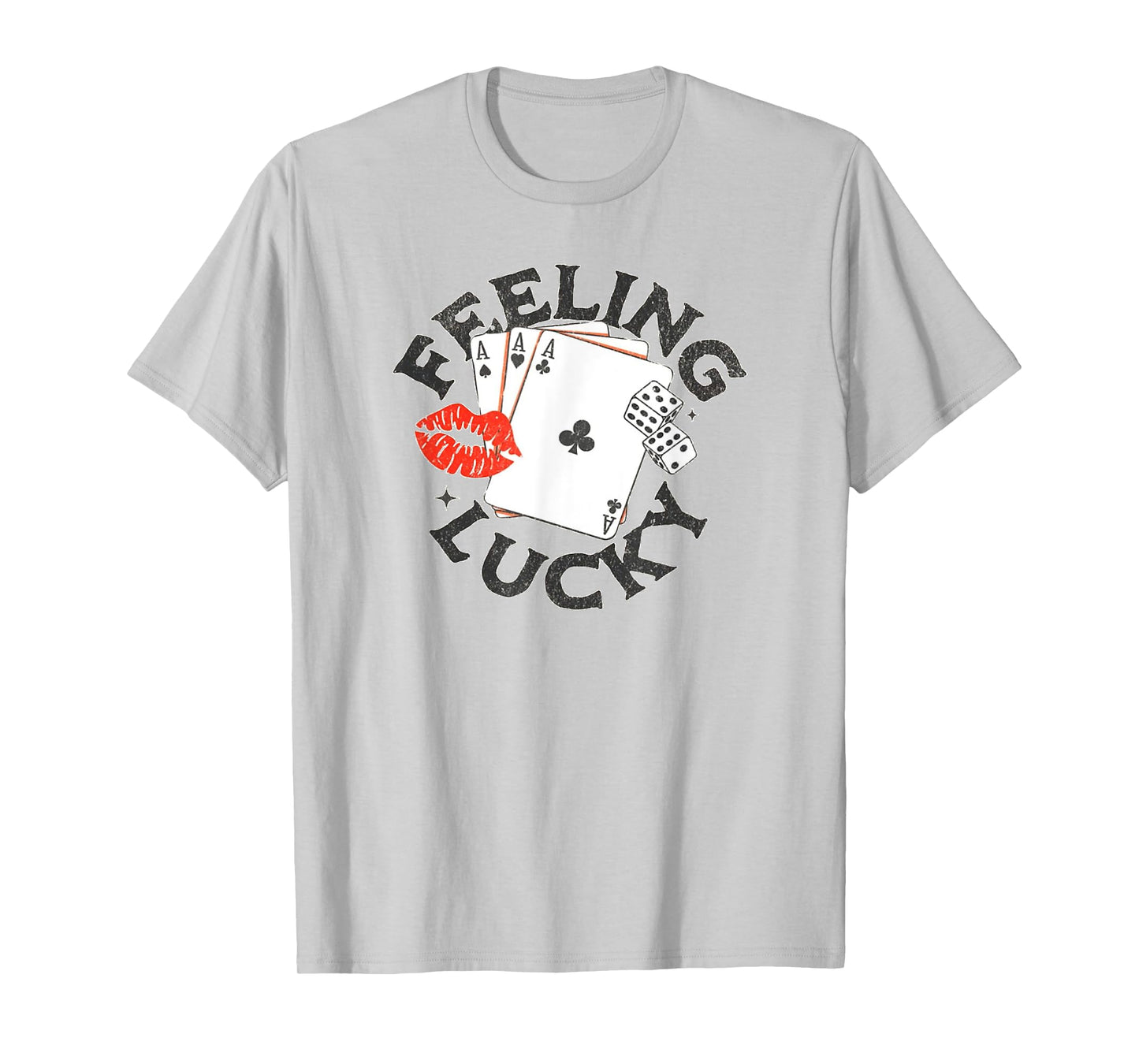 funny feeling casino lucky T-Shirt