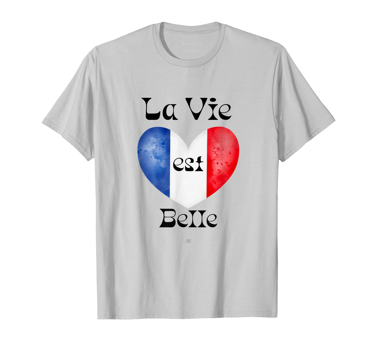 Elegant French Quote "La Vie Est Belle" Positive Message T-Shirt