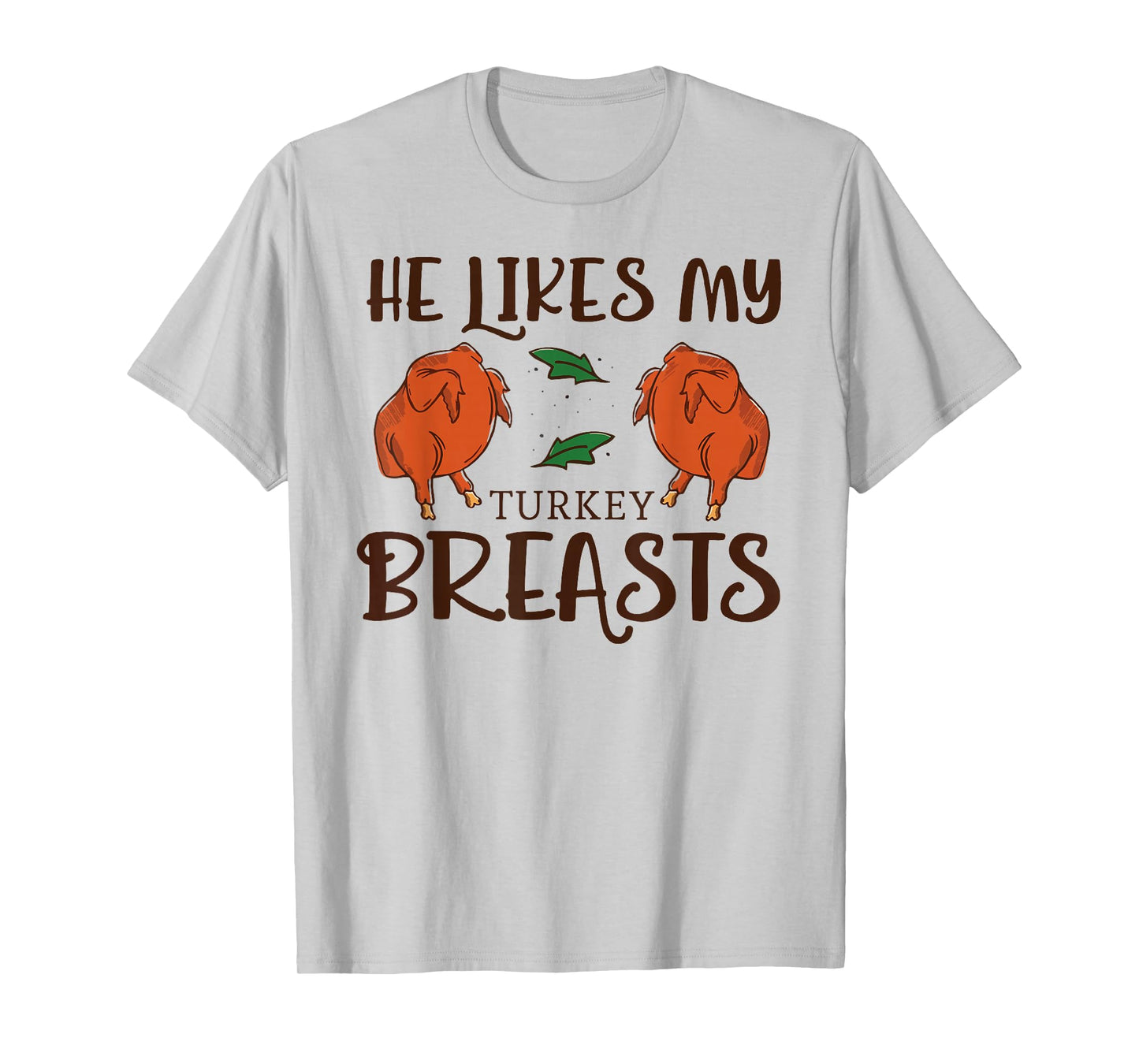 Thanksgiving He Likes My Turkey Breasts Couple Matching T-Shirt