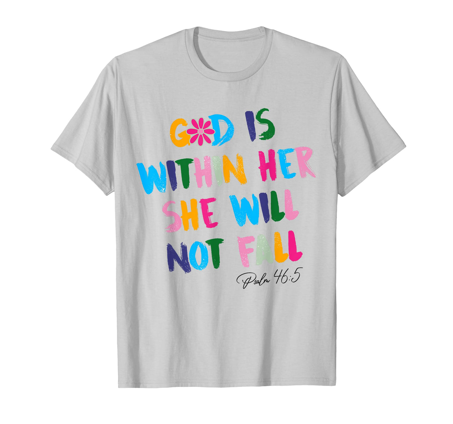 God Is Within Her She Will Not Fall Christian Bible Verse T-Shirt